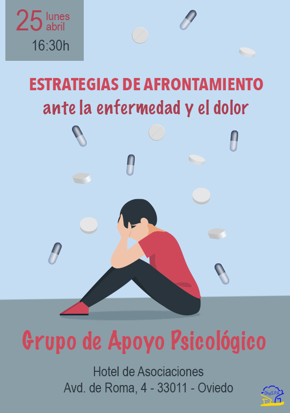 En nuestro próximo encuentro del Grupo de Apoyo Psicológico el miércoles 25 de abril en Oviedo, hablaremos de las estrategias para afrontar la enfermedad y el dolor