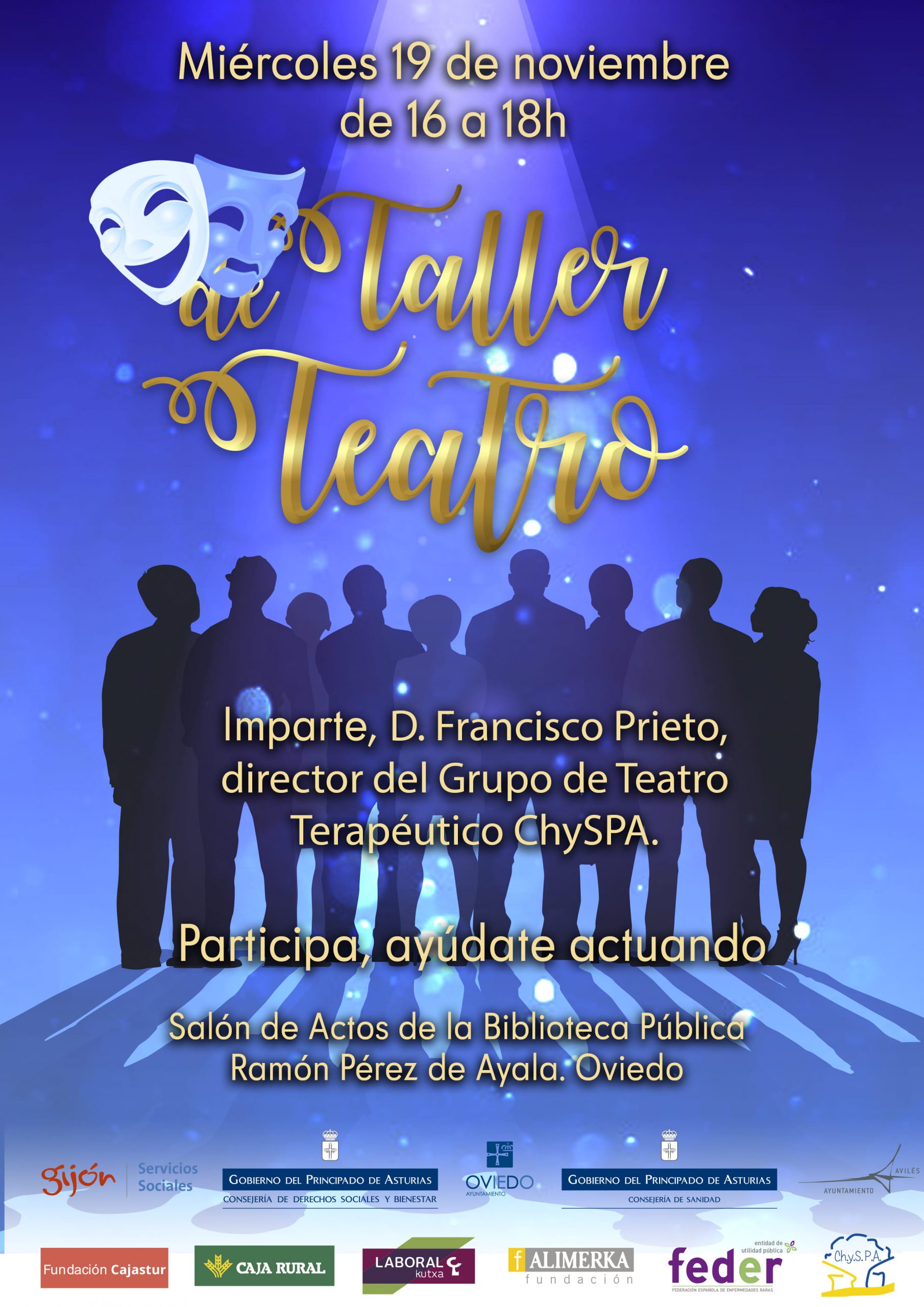 Descubre los beneficios que tiene el teatro, participa en el grupo de teatro terapéutico de Chyspa, ven el miércoles 19 de noviembre de 16 a 18h en el Salón de actos de la Biblioteca Pública de Ramón Pérez de Ayala de Oviedo.