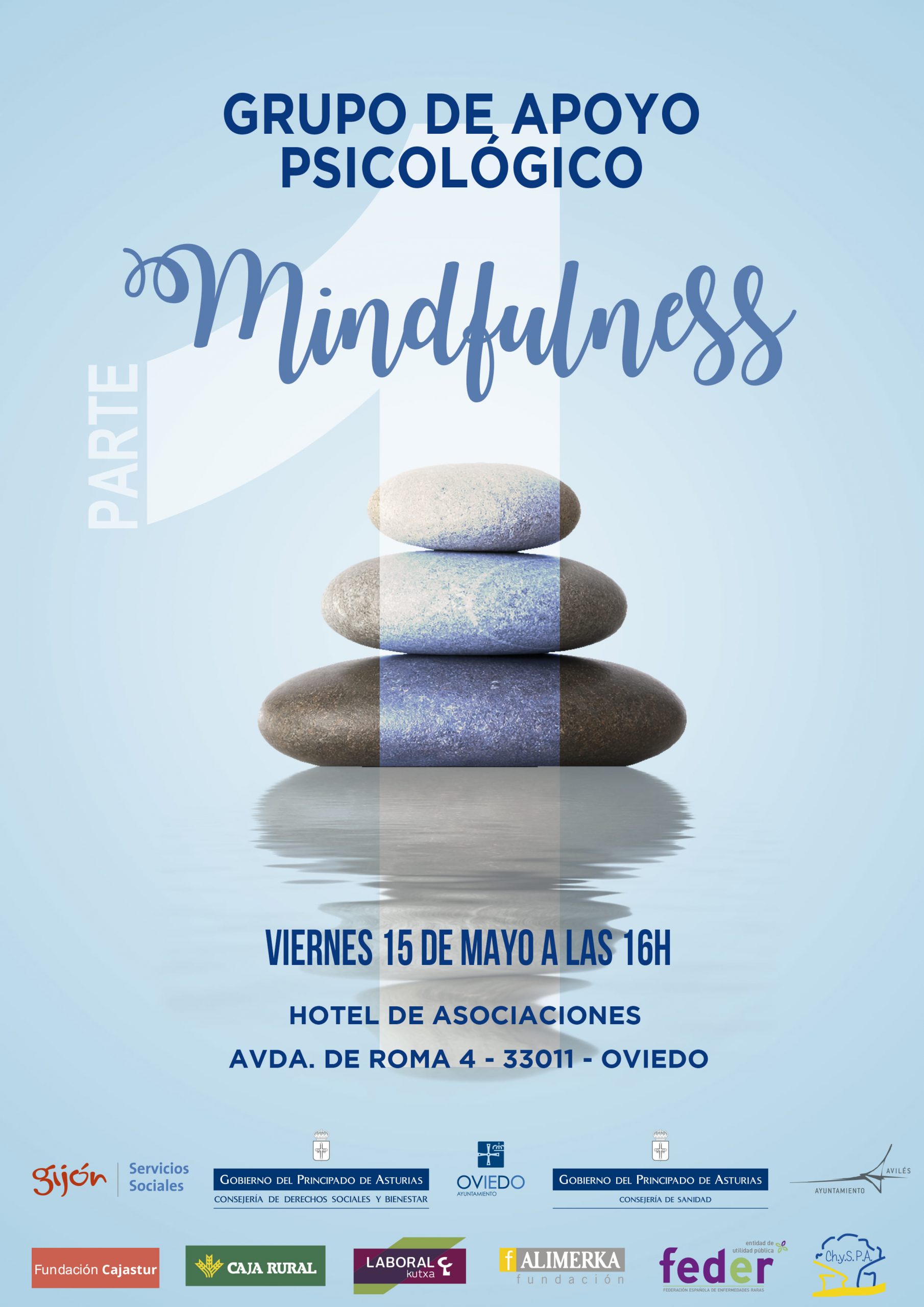 En el Grupo de Apoyo Psicológico del viernes 15 de mayo de 2026, a las 16h, veremos la 1º parte de "Mindfulness". En el Hotel de asociaciones Avda. de Roma 4 - Oviedo. ¡No te lo pierdas!