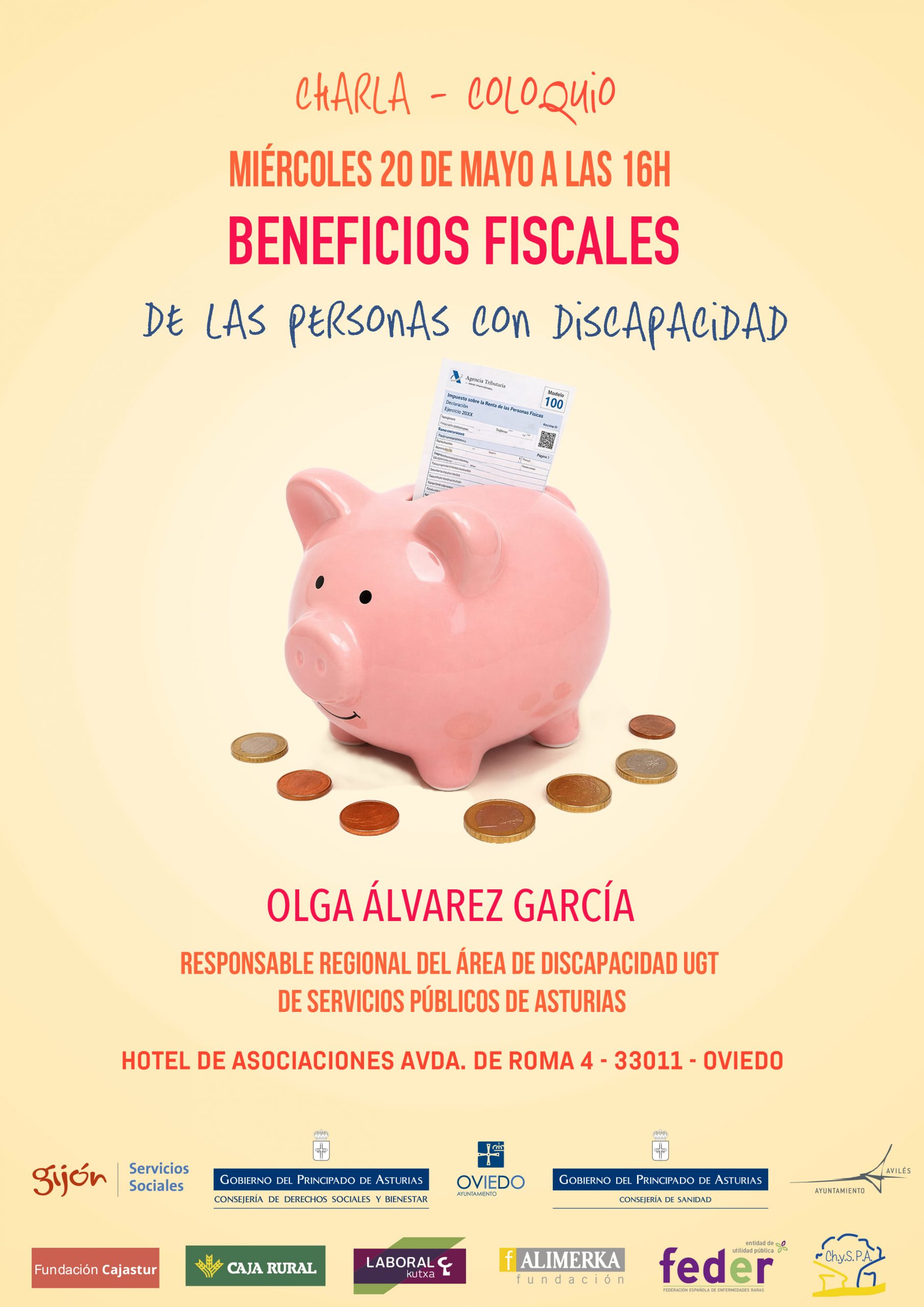 El miércoles 20 de mayo de 2026, a las 16h, Olga Álvarez nos dará una charla sobre los beneficios fiscales de las personas con discapacidad, en el Hotel de asociaciones Avda. de Roma 4 - Oviedo. ¡No te la pierdas!